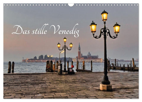 Das stille Venedig (Wandkalender 2027 DIN A3 quer), CALVENDO Monatskalender