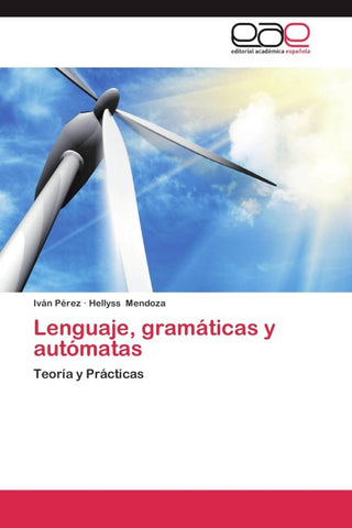 Lenguaje, gramáticas y autómatas