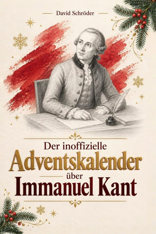 Der Adventskalender über Immanuel Kant