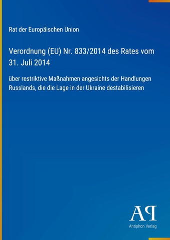 Verordnung (EU) Nr. 833/2014 des Rates vom 31. Juli 2014
