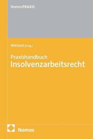 Praxishandbuch Insolvenzarbeitsrecht