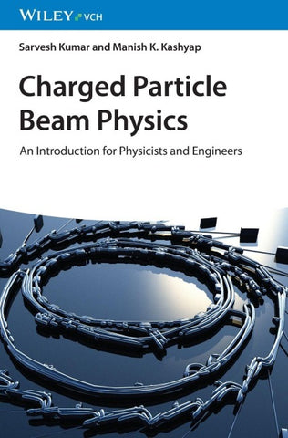 Charged Particle Beam Physics