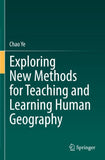 Exploring New Methods for Teaching and Learning Human Geography