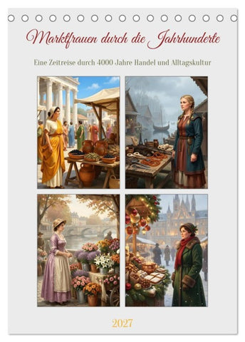 Marktfrauen durch die Jahrhunderte (Tischkalender 2027 DIN A5 hoch), CALVENDO Monatskalender