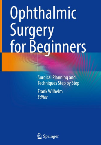 Ophthalmic Surgery for Beginners