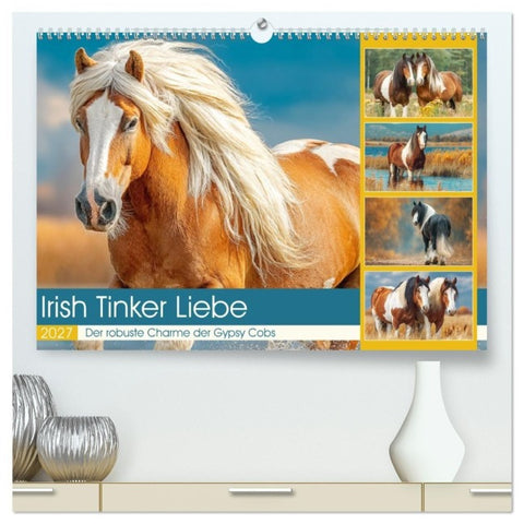 Irish Tinker Liebe. Der robuste Charme der Gypsy Cobs (hochwertiger Premium Wandkalender 2027 DIN A2 quer), Kunstdruck in Hochglanz