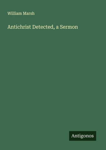 Antichrist Detected, a Sermon