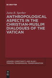 Anthropological Aspects in the Christian-Muslim