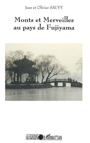 Monts et merveilles au pays de Fujiyama
