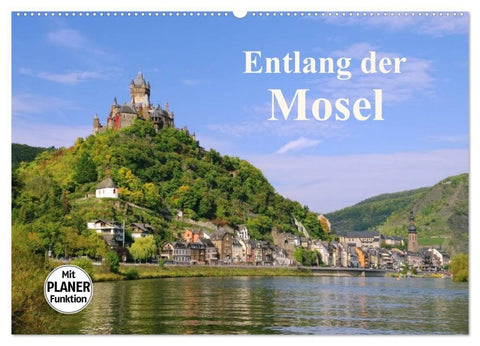 Entlang der Mosel (Wandkalender 2027 DIN A2 quer), CALVENDO Monatskalender