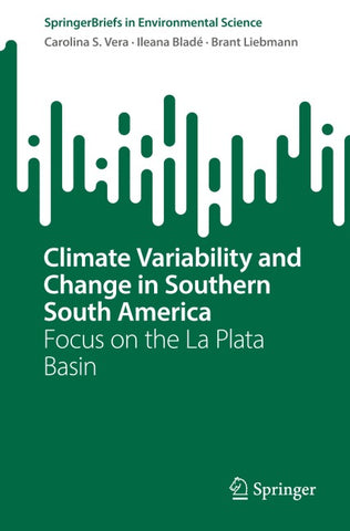 Climate Variability and Change in Southern South America