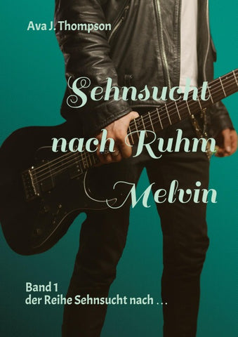 Sehnsucht nach Ruhm - Melvin
