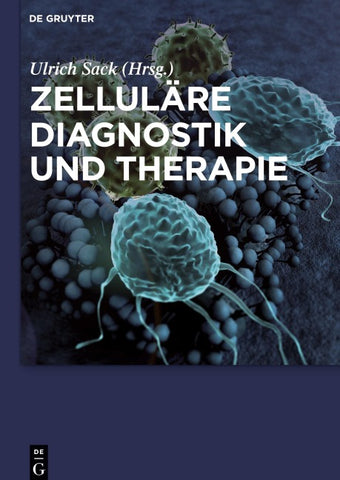 Zelluläre Diagnostik und Therapie