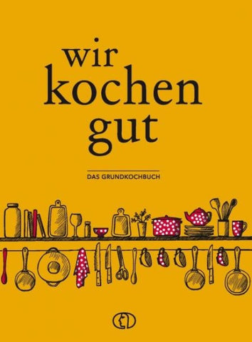 Wir kochen gut