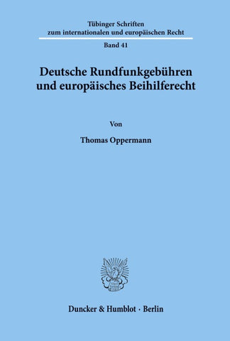 Deutsche Rundfunkgebühren und europäisches Beihilferecht.