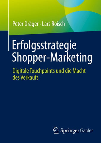 Erfolgsstrategie Shopper-Marketing