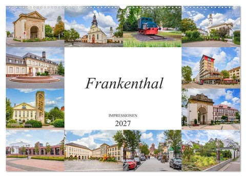 Frankenthal Impressionen (Wandkalender 2027 DIN A2 quer), CALVENDO Monatskalender