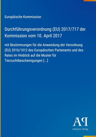 Durchführungsverordnung (EU) 2017/717 der Kommission vom 10. April 2017