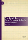0 to 9 and the New York Avant-Garde