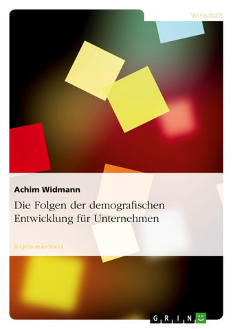 Die Folgen der demografischen Entwicklung für Unternehmen