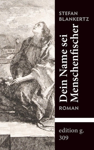 Dein Name sei Menschenfischer