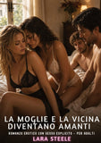 La moglie e la vicina diventano amanti