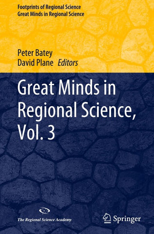 Great Minds in Regional Science, Vol. 3