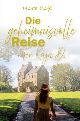 Die geheimnisvolle Reise der Kaja D.