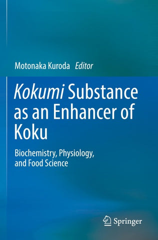 Kokumi Substance as an Enhancer of Koku