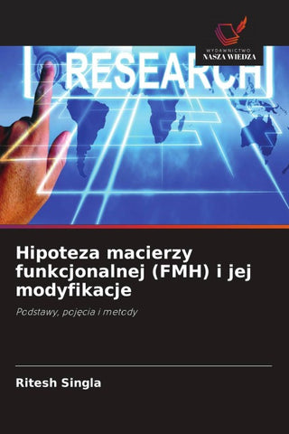 Hipoteza macierzy funkcjonalnej (FMH) i jej modyfikacje