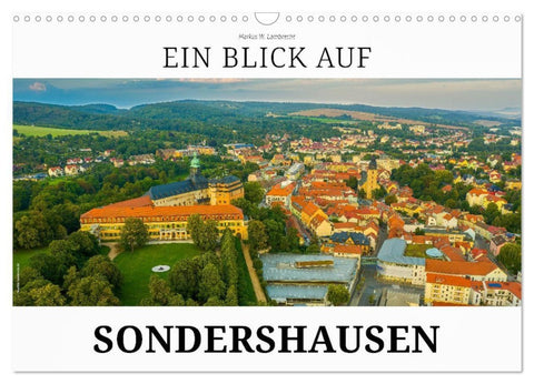 Ein Blick auf Sondershausen (Wandkalender 2027 DIN A3 quer), CALVENDO Monatskalender