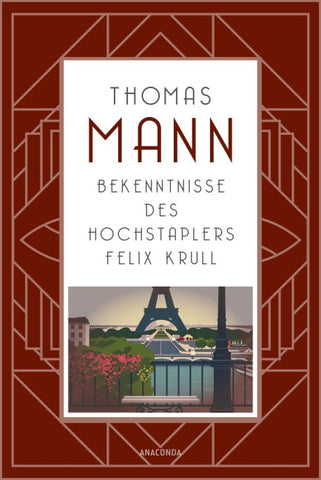 Bekenntnisse des Hochstaplers Felix Krull