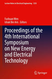 Proceedings of the 4th International Symposium on New Energy and Electrical Technology