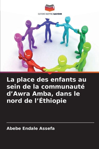La place des enfants au sein de la communauté d'Awra Amba, dans le nord de l'Éthiopie