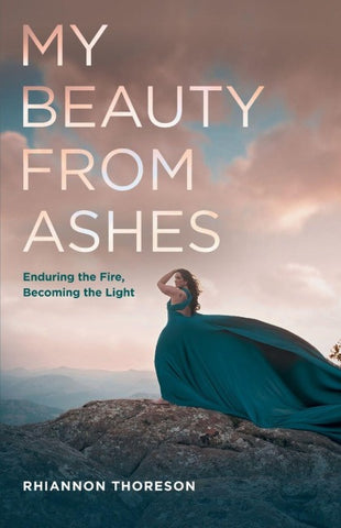 My Beauty from Ashes
