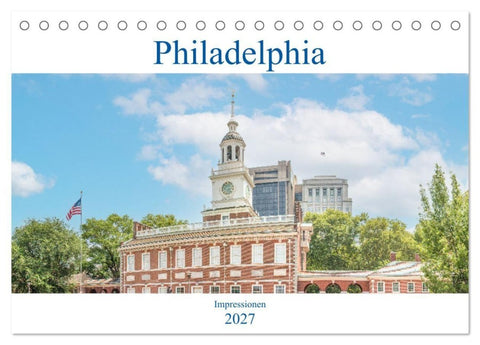 Philadelphia - Impressionen (Tischkalender 2027 DIN A5 quer), CALVENDO Monatskalender