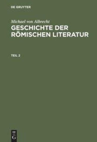 Geschichte der römischen Literatur. Teil 2