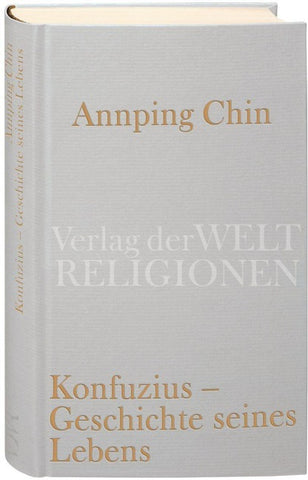 Konfuzius – Geschichte seines Lebens
