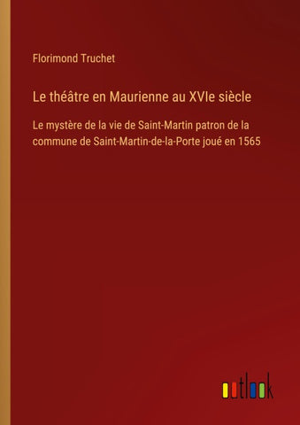 Le théâtre en Maurienne au XVIe siècle