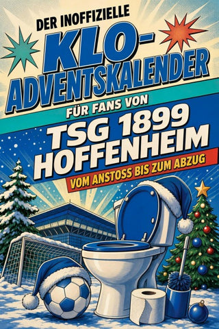 Der inoffizielle Klo-Adventskalender für Fans von TSG 1899 Hoffenheim