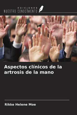 Aspectos clínicos de la artrosis de la mano