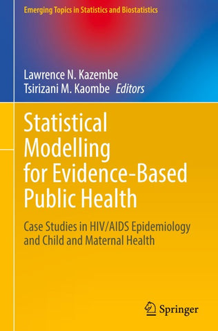 Statistical Modelling for Evidence-Based Public Health