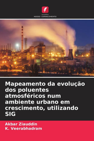 Mapeamento da evolução dos poluentes atmosféricos num ambiente urbano em crescimento, utilizando SIG