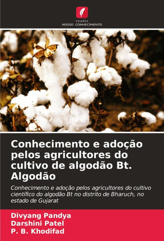 Conhecimento e adoção pelos agricultores do cultivo de algodão Bt. Algodão