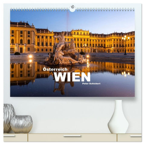 Österreich - Wien (hochwertiger Premium Wandkalender 2026 DIN A2 quer), Kunstdruck in Hochglanz