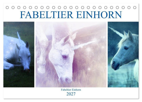 Fabeltier Einhorn (Tischkalender 2027 DIN A5 quer), CALVENDO Monatskalender