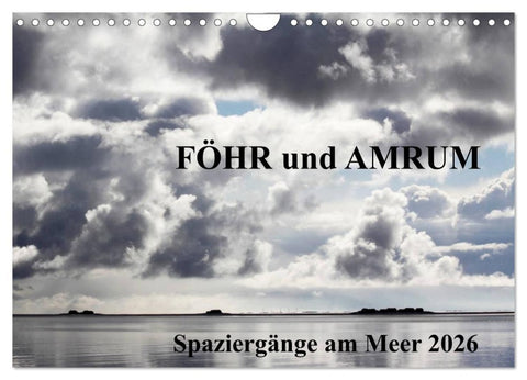 Föhr und Amrum - Spaziergänge am Meer (Wandkalender 2026 DIN A4 quer), CALVENDO Monatskalender