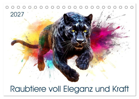 Raubtiere voll Eleganz und Kraft (Tischkalender 2027 DIN A5 quer), CALVENDO Monatskalender