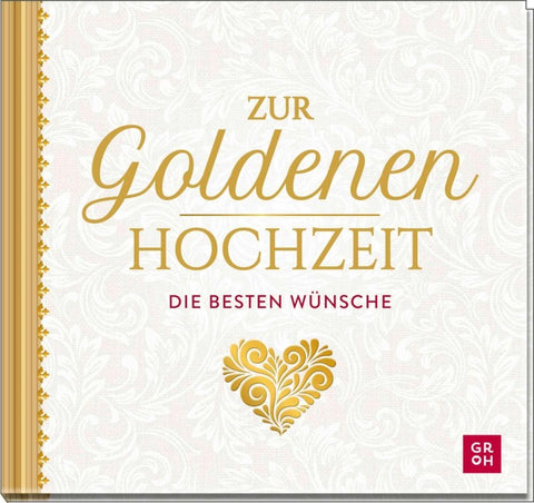 Zur Goldenen Hochzeit die besten Wünsche