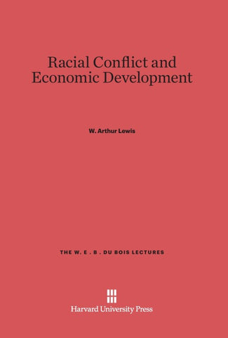 Racial Conflict and Economic Development